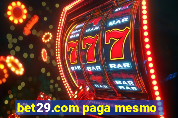 bet29.com paga mesmo